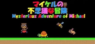 Mysterious Adventure of Michael