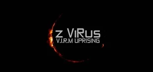 Z ViRus: V.I.R.M Uprising