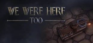 We Were Here Too