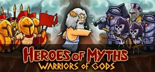 Heroes of Myths - Warriors of Gods