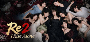 重生2我独自逆袭 Re2 I Rise Alone