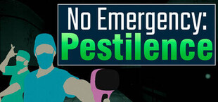 No Emergency: Pestilence