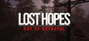 Lost Hopes: Day of Betrayal