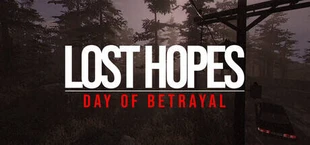 Lost Hopes: Day of Betrayal