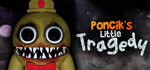 Poncik's Little Tragedy