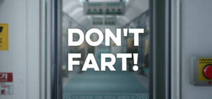 Don't Fart!
