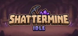 Shattermine Idle