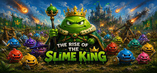 The Rise Of The Slime King
