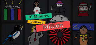 10 Minutes to Make a Million