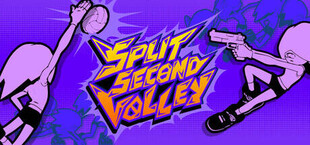 Split Second Volley