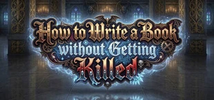 How to Write a Book without Getting Killed