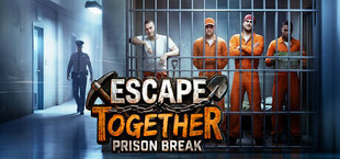 Escape Together: Prison Break