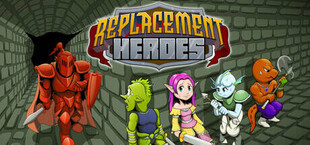 Replacement Heroes