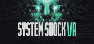 System Shock VR
