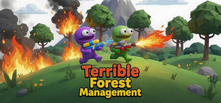 Terrible Forest Management