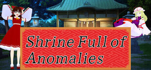 Shrine Full of Anomalies