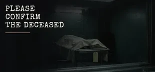 PLEASE CONFIRM THE DECEASED