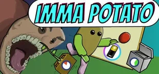 Imma Potato