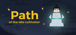 Path of the idle cultivator