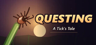 Questing: A Tick's Tale