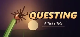 Questing: A Tick's Tale