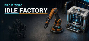 From Zero: Idle Factory