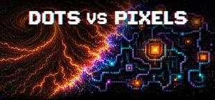 DOTS VS PIXELS