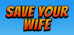 SaveYourWIfe