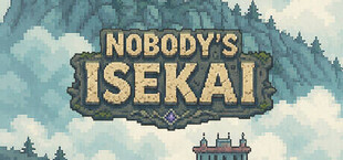 Nobody's Isekai