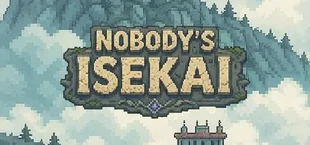 Nobody's Isekai