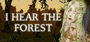 I Hear the Forest