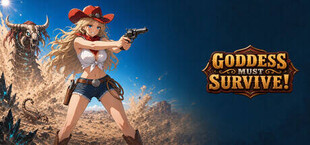 Goddess Must Survive!