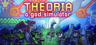 Theoria: A God Simulator