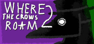 Where The Crows Roam 2