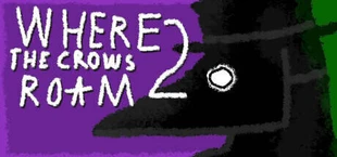 Where The Crows Roam 2