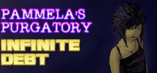 Pammela’s Purgatory: Infinite Debt