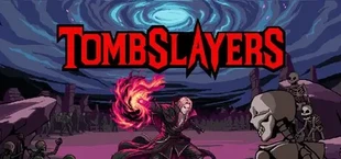 Tombslayers