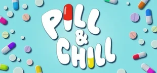 Pill & Chill