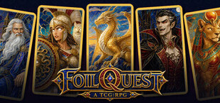 FOIL QUEST: a TCG:RPG