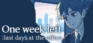 One Week Left : Last Days at the Office