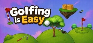 Golfing Is Easy