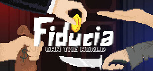 Fiducia: Own The World