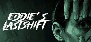Eddie’s Last Shift