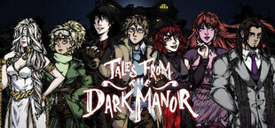 Tales from the Dark Manor
