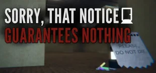 Sorry, That Notice Guarantees Nothing