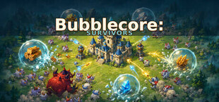 Bubblecore: Survivors