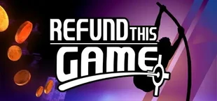 Refund This Game