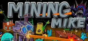 Mining Mike