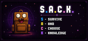 S.A.C.K. - Survive and Choose Knowledge