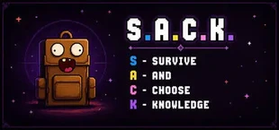 S.A.C.K. - Survive and Choose Knowledge